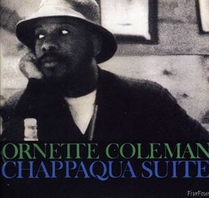 ͢ ORNETTE COLEMAN / CHAPPAQUA SUITE [CD]