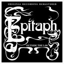 A EPITAPH / OUTSIDE THE LAW [CD]