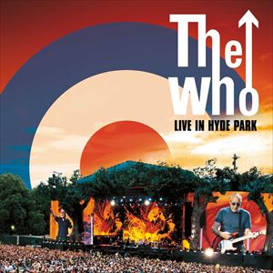 ͢���� WHO / LIVE AT HYDE PARK [2CD��DVD]
