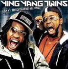 輸入盤 YING YANG TWINS / MY BROTHER ＆ ME [CD]