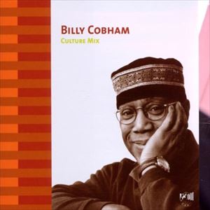 輸入盤 BILLY COBHAM / CULTURE MIX CD