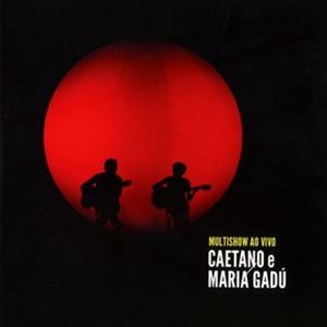輸入盤 CAETANO VELOSO ／ MARIA GADU / MULTISHOW AO VIVO CD