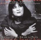 輸入盤 MABEL GONZALEZ / LA NOCHE DEL RIO DE [SACD HYBRID]