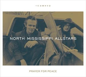輸入盤 NORTH MISSISSIPPI ALLSTARS / PRAYER FOR PEACE [CD]