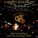 カルメン マキ＆OZ / カルメン マキ＆OZ 45th Anniversary and ”the Last Tour” 2019（Blu-specCD） CD