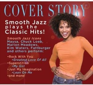 輸入盤 COVER STORY ： SMOOTH JAZZ PLAYS YOUR FAVORITE / COVER STORY ： SMOOTH JAZZ PLAYS YOUR FAVORITE [CD]