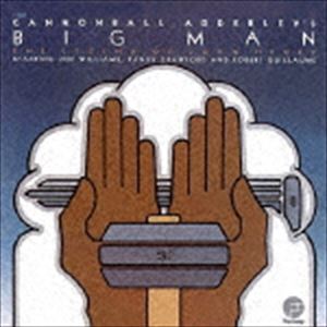 キャノンボール・アダレイ / ビッグ・マン [CD]