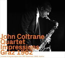輸入盤 JOHN COLTRANE / IMPRESSIONS GRAZ 1962 CD