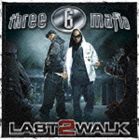 スリー・6・マフィア / Last 2 Walk [CD]