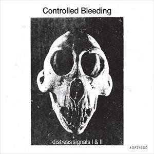 輸入盤 CONTROLLED BLEEDING / DISTRESS SIGNALS I ＆ II CD