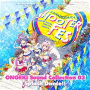 ゲーム・ミュージック ONGEKI Sound Collection 03 Splash Dance!! [CD]