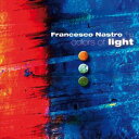 輸入盤 FRANCESCO NASTRO / COLORS OF LIGHT CD