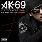 AK-69 / THE STORY OF REDSTA Red Magic Tour 2009 CHAPTER.1（CD＋DVD） [CD]
