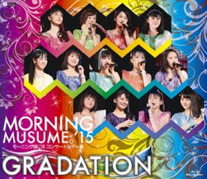 モーニング娘。’15 コンサートツアー2015春〜 GRADATION 〜 [Blu-ray]