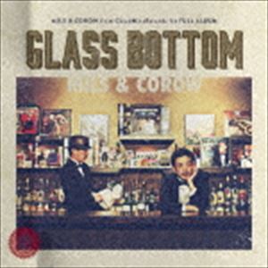 MILS ＆ COROW / GLASS BOTTOM [CD]