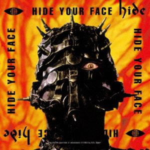 hide / HIDE YOUR FACE（2024 Remaster） [CD]