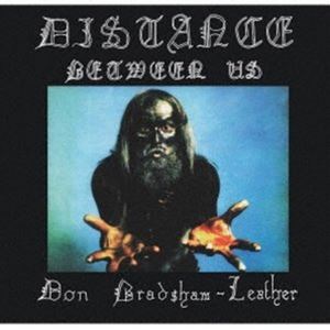 ドン・ブラッドショー＝レザー / ディスタンス・ビトウィーン・アス [CD]