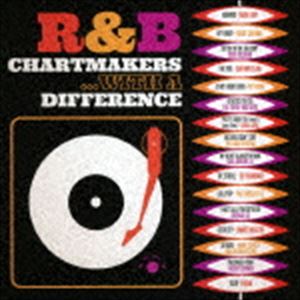 R＆Bチャートメイカーズ・ウィズ・ア・ディファレンス 