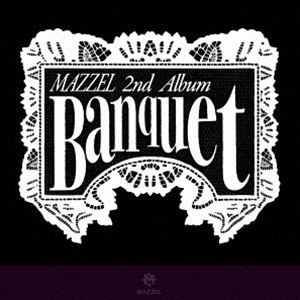 【特典付】MAZZEL / Banquet（通常盤・初回プレス） (初回仕様) [CD]...