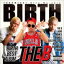 BIRTH / THE B [CD]