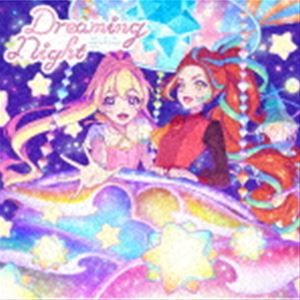 STARRY PLANET☆ / テレビ番組『アイカツプラネット 』挿入歌シングル4「Dreaming Night」 CD