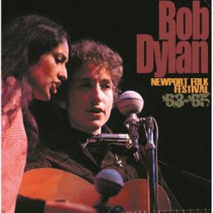 BOB DYLAN / NEWPORT FOLK FESTIVAL ’63-’65 ［New Edition］ [CD](2.0)