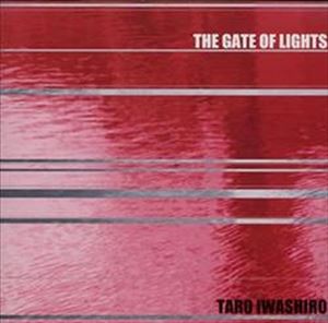 岩代太郎 / ザ・ゲート・オブ・ライツ [CD]