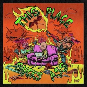 輸入盤 PUP / THIS PLACE SUCKS ASS [CD]