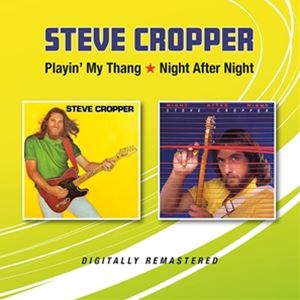 輸入盤 STEVE CROPPER / PLAYIN MY THANG／NIGHT AFTER NIGHT [CD]