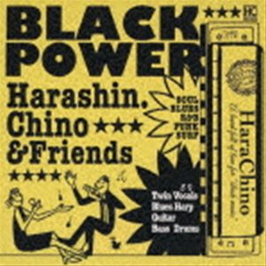 Harashin.ChinoFriends / BLACK POWER [CD]
