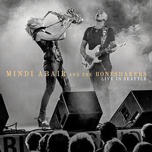 輸入盤 MINDI ABAIR ／ BONESHAKERS / LIVE IN SEATTLE [CD]