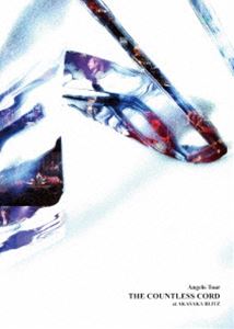 Angelo Tour「THE COUNTLESS CORD」at AKASAKA BLITZ 