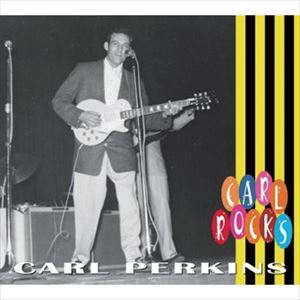 Rakuten - カール・パーキンス / CARL ROCKS [CD]