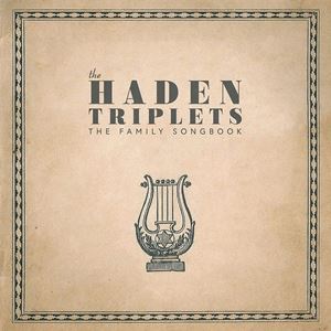 Artist Name: D - 輸入盤 HADEN TRIPLETS / FAMILY SONGBOOK [CD]