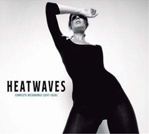 輸入盤 HEATWAVES / COMPLETE RECORDINGS （2017-2020） 
