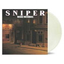 松原正樹 / SNIPER＜LIMITED EDITION PURE VIRGIN VINYL＞ [レコード 12inch]