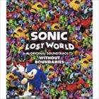 (ゲーム・ミュージック) SONIC LOST WORLD ORIGINAL SOUNDTRACK WITHOUT BOUNDARIES [CD]