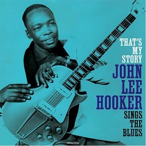 ͢���� JOHN LEE HOOKER / THAT��S MY STORY [LP]