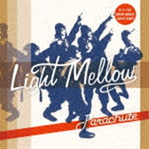 PARACHUTE / Light Mellow パラシュート [CD]