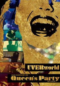 UVERworld 1510 Anniversary Live 2015.09.06 Queenfs Party [Blu-ray]