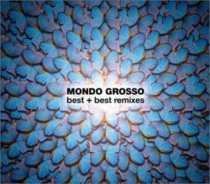 MONDO GROSSO / MONDO GROSSO bestbest remixes [CD]