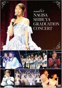 NMB48 渋谷凪咲 卒業コンサート DVD [DVD]