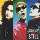 MULTI MAX / STILL [CD]
