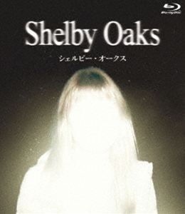 シェルビー・オークス [Blu-ray]