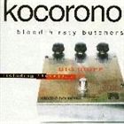 bloodthirsty butchers / kokorono [CD]