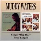 Blues - 輸入盤 MUDDY WATERS / SING BIG BILL／FOLK SING [CD]