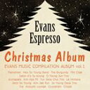 EVANS ESPRESSO ： CHRISTMAS ALBUM詳しい納期他、ご注文時はお支払・送料・返品のページをご確認ください発売日2013/11/28VARIOUS / EVANS ESPRESSO ： CHRISTMAS ALBUMヴァリアス / エヴァンスエスプレッソ：クリスマス・アルバム ジャンル 洋楽アジアンポップス 関連キーワード ヴァリアスVARIOUS関連商品K-POP 輸入盤 一覧はコチラ 種別 CD 【輸入盤】 JAN 8809373223984登録日2013/11/29