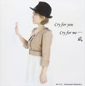 凪 / Cry for you Cry for me… [CD]