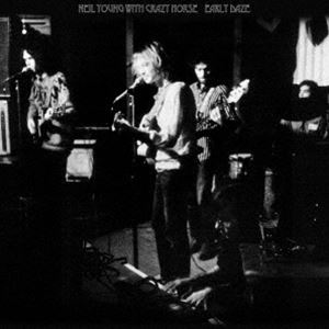 ニール・ヤング・ウィズ・クレイジー・ホース / アーリー・デイズ（SHM-CD） [CD]