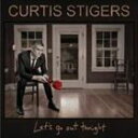 A CURTIS STIGERS / LETfS GO OUT TONIGHT [CD]